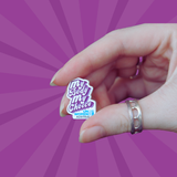 My Body My Choice Enamel Pin